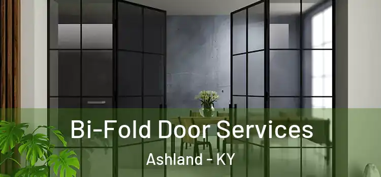 Bi-Fold Door Services Ashland - KY