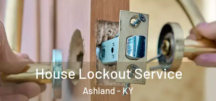 House Lockout Service Ashland - KY