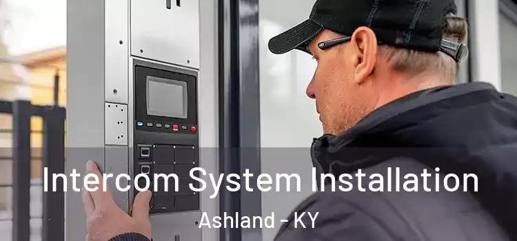 Intercom System Installation Ashland - KY